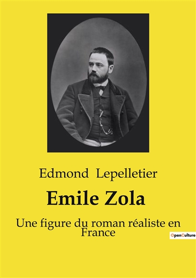 Emile Zola : Une figure du roman réaliste en France