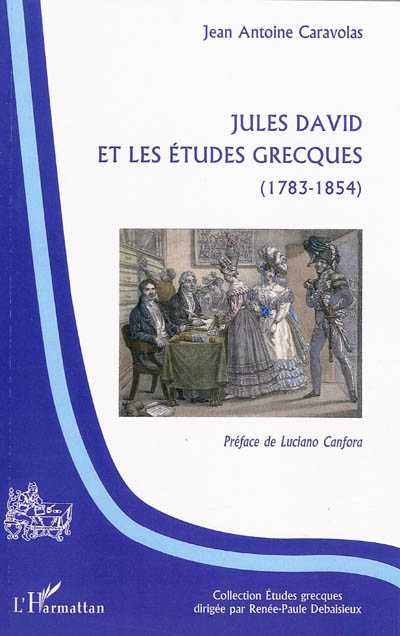 Jules David et les études grecques : 1783-1854