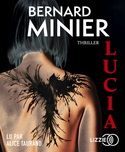 Lucia : thriller - Bernard Minier