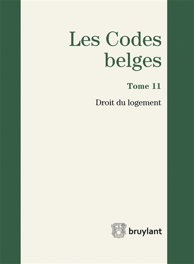 Les codes belges. Vol. 11. Droit du logement 2017