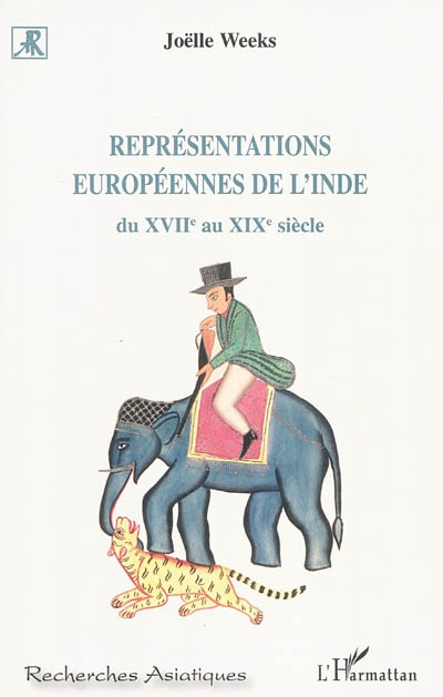 Représentations européennes de l'Inde : du XVIIe au XIXe siècle