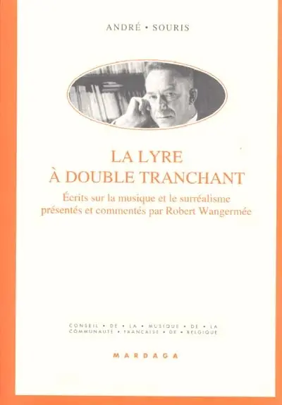 La lyre à double tranchant : écrits sur la musique et le surréalisme