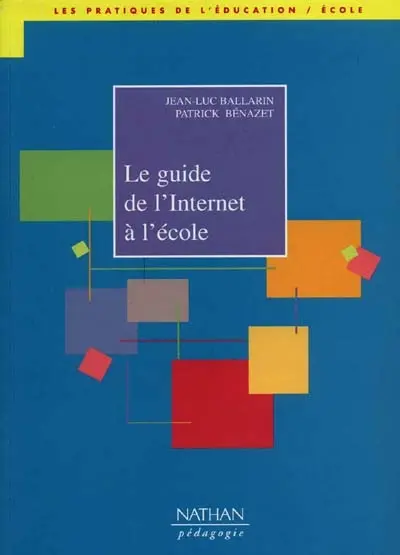 Le guide de l'Internet à l'école