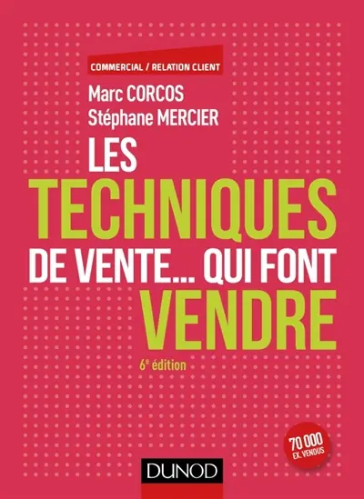 Les techniques de vente... qui font vendre