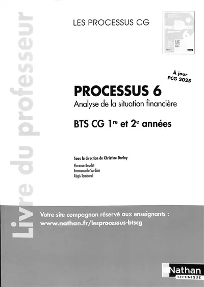 Processus 6, analyse de la situation financière, BTS CG 1re et 2e années : livre du professeur