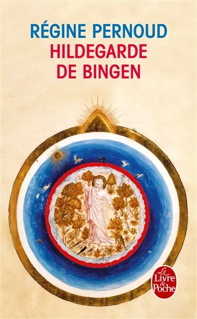 Hildegarde de Bingen : conscience inspirée du XIIe siècle