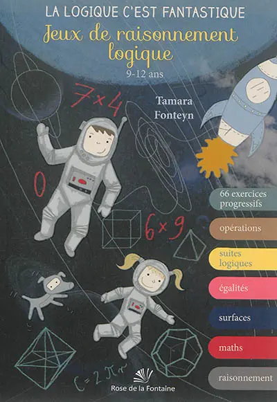 Jeux de raisonnement logique : 9-12 ans