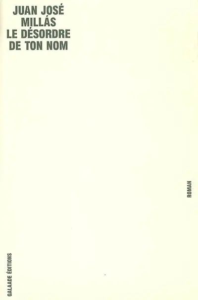 Le désordre de ton nom