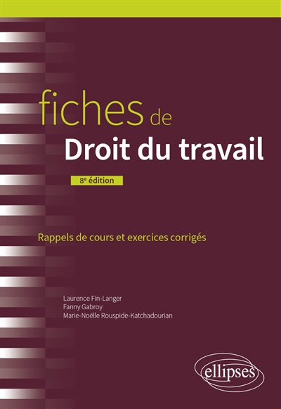 Fiches de droit du travail : rappels de cours et exercices corrigés