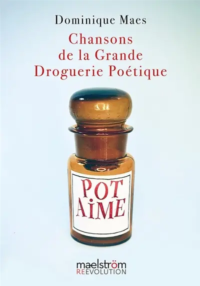 Chansons de la grande droguerie poétique : chansons du camelot poète