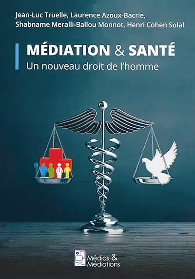 Médiation & santé : un nouveau droit de l'homme