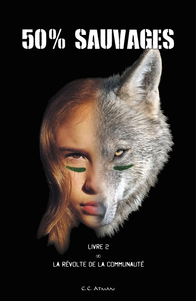 50% Sauvages : Livre 2 : La...