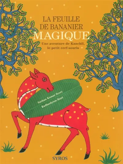 La feuille de bananier magique : une aventure de Kanchil, le petit cerf-souris