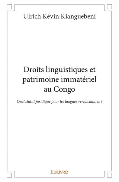 Droits linguistiques et patrimoine immatériel au congo : Quel statut juridique pour les langues vernaculaires ?