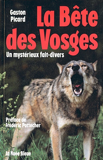 La Bête des Vosges : un mystérieux fait divers