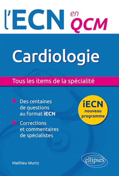 Cardiologie : tous les items de la spécialité : IECN nouveau programme