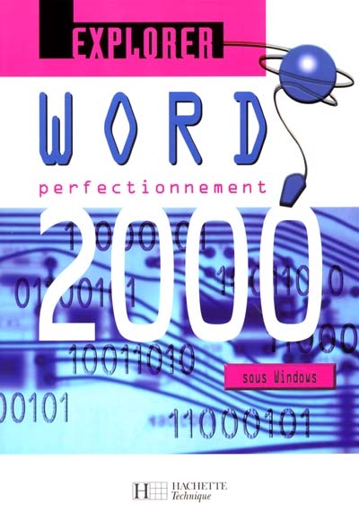 Word 2000 : perfectionnement sous Windows : livre de l'élève