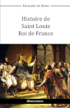 Histoire de Saint Louis Roi de France