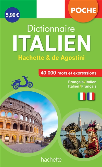 Dictionnaire de poche Hachette & De Agostini : français-italien, italien-français : 40.000 mots et expressions