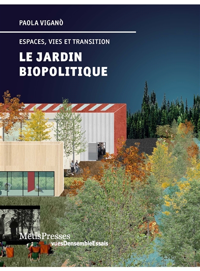 Le jardin biopolitique : espaces, vies et transition