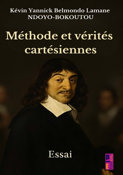 Méthode et vérités...