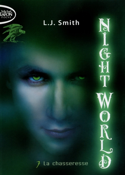 Night world. Vol. 7. La chasseresse