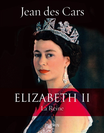 Elizabeth II : la reine