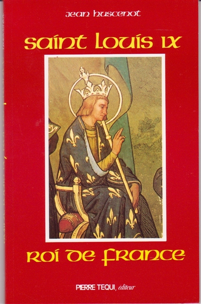 Saint Louis IX, roi de France