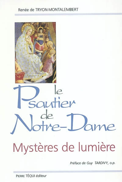 Le psautier de Notre-Dame : les mystères de lumière
