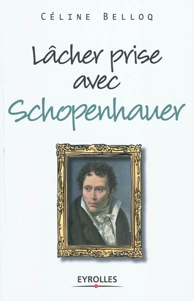 Lâcher prise avec Schopenhauer