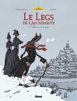 Le legs de l'alchimiste. Vol. 3. Monsieur de St-Loup