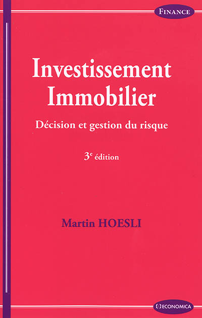 Investissement immobilier : décision et gestion du risque