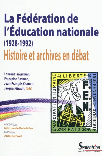 La Fédération de l'Education nationale (1928-1992) : histoire et archives en débat