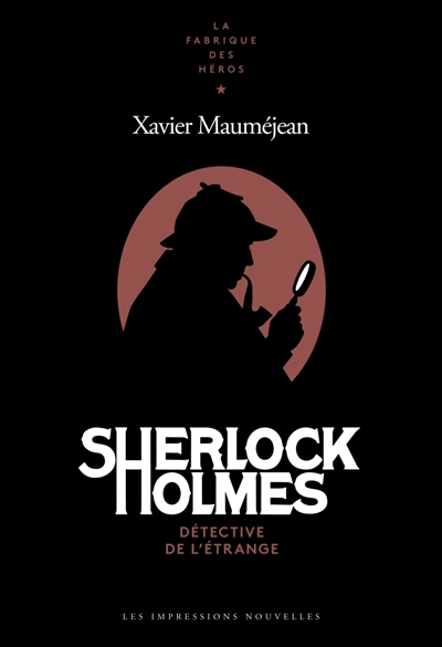 Sherlock Holmes : détective de l'étrange