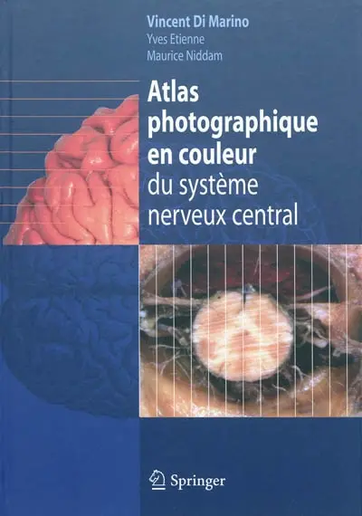 Atlas photographique en couleur du système nerveux central