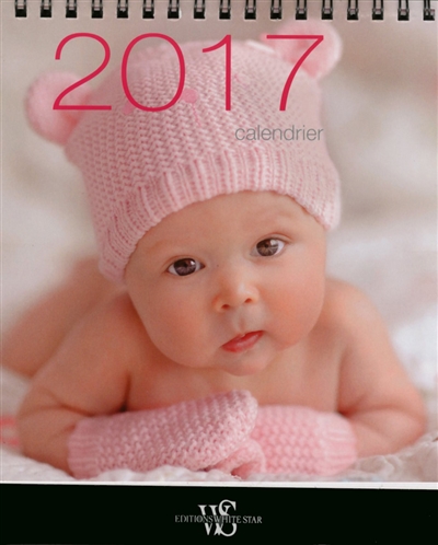 Nouveaux-nés : calendrier 2017