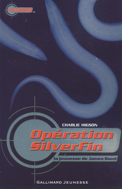 La jeunesse de James Bond. Vol. 1. Opération Silverfin : la jeunesse de James Bond