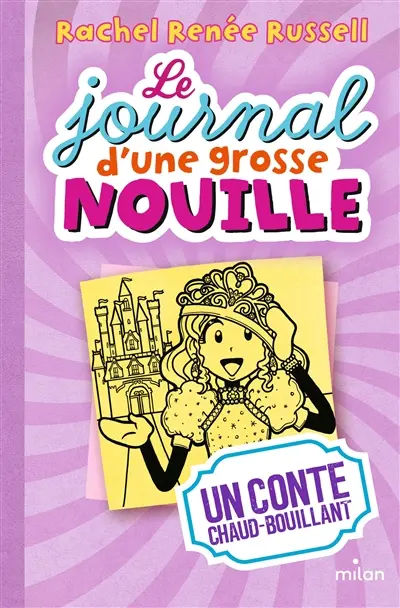 Le journal d'une grosse nouille. Vol. 8. Un conte chaud bouillant