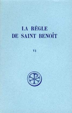 La Règle de saint Benoît. Vol. 6. Commentaire historique et critique : parties VII-IX