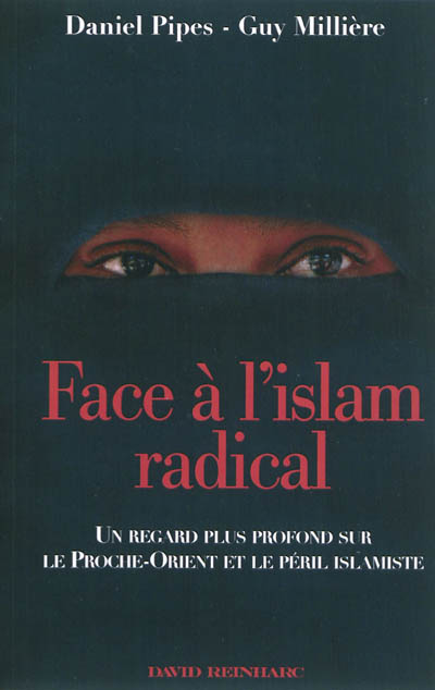 Face à l'islam radical : un regard plus profond sur le Proche-Orient et le péril islamiste