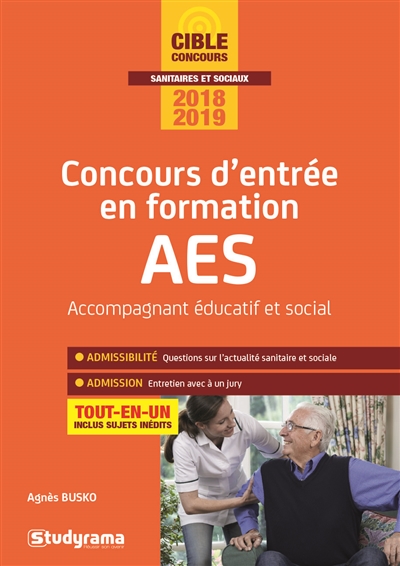 Concours d'entrée en formation AES : accompagnant éducatif et social : tout-en-un, concours 2018-2019