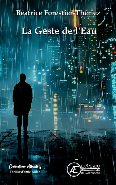 La geste de l'eau : thriller d'anticipation