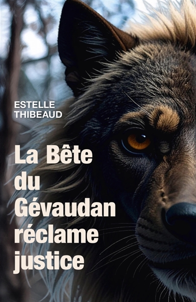 La Bête du Gévaudan réclame...