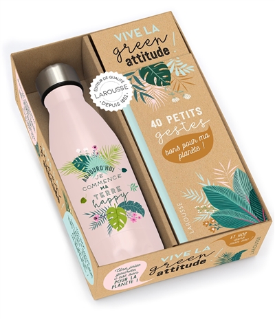 Vive la green attitude ! : 40 petits gestes bons pour ma planète ! : gourde rose