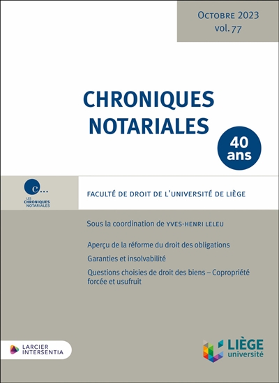 Chroniques notariales. Vol. 77