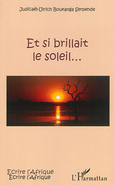 Et si brillait le soleil...