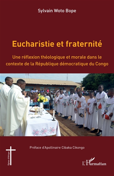 Eucharistie et fraternité : une réflexion théologique et morale dans le contexte de la République démocratique du Congo