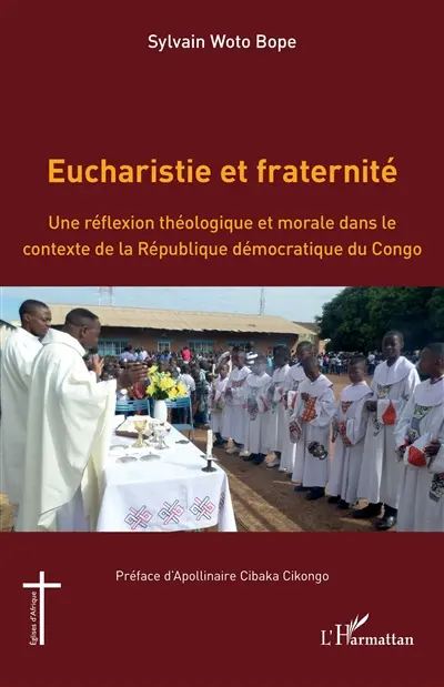 Eucharistie et fraternité : une réflexion théologique et morale dans le contexte de la République démocratique du Congo