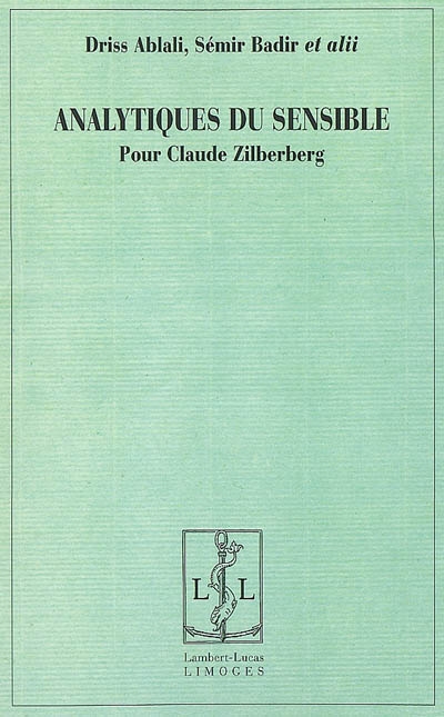 Analytiques du sensible pour Claude Zilberberg