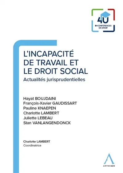 L'incapacité de travail et le droit social : actualités jurisprudentielles